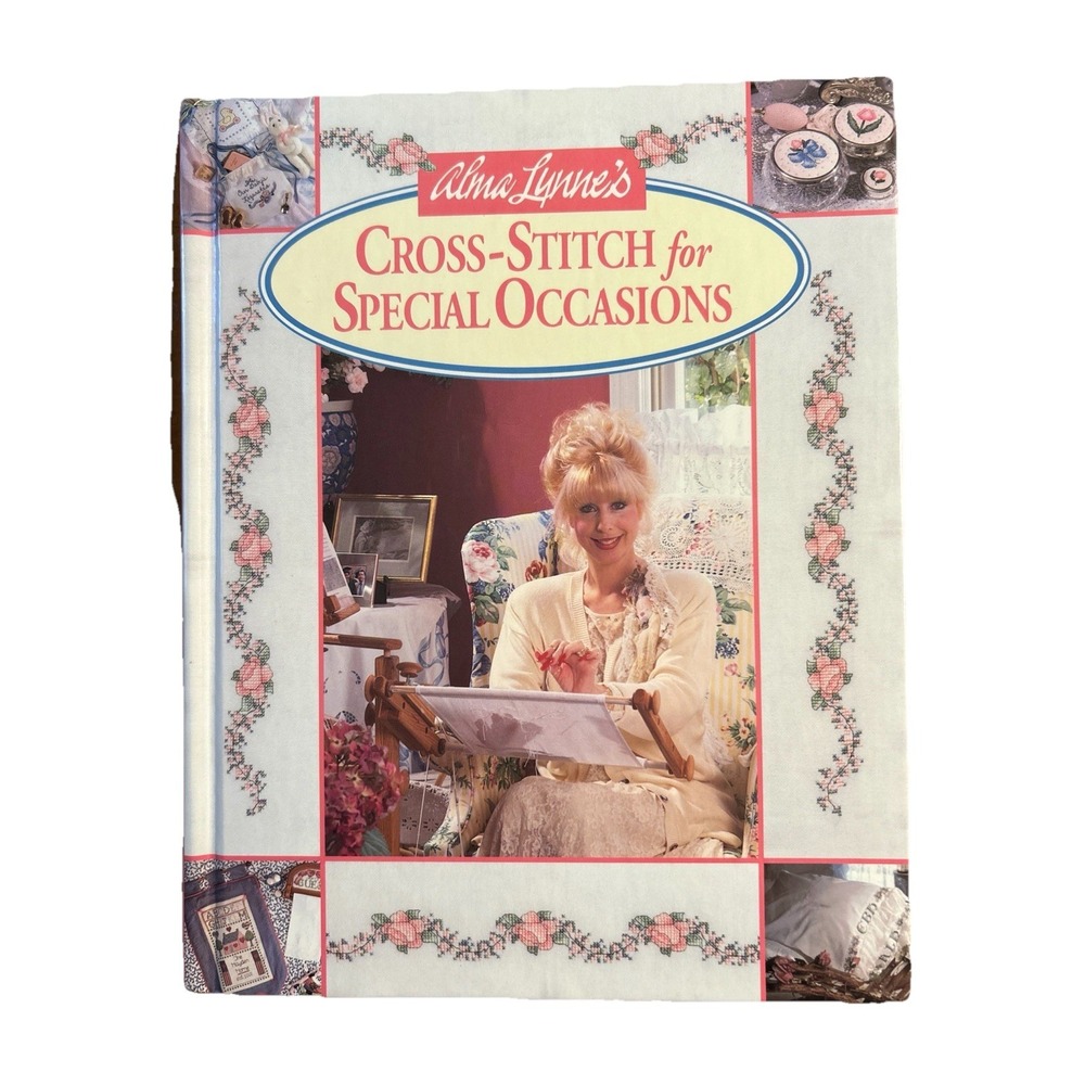 Alma‎ Lynne Cross-Stitch for Special Occasions Hardcover Book Oxmoor House 1992